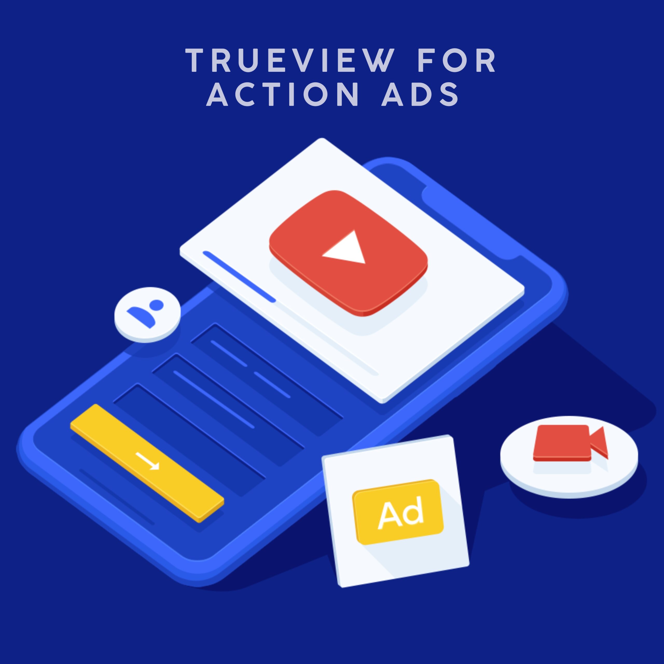 YouTube TrueView for Action Ads